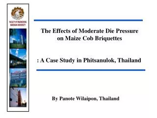 The Effects of Moderate Die Pressure on Maize Cob Briquettes