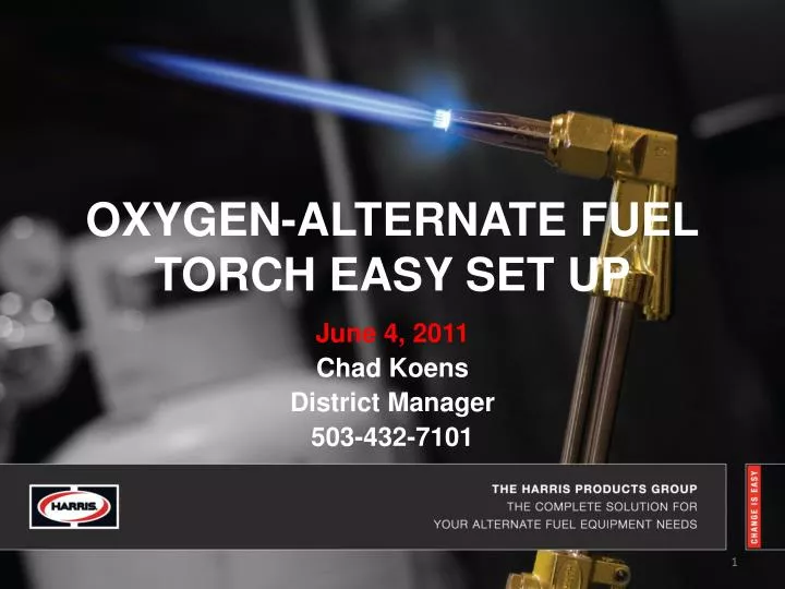 oxygen alternate fuel torch easy set up