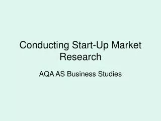 Conducting Start-Up Market Research