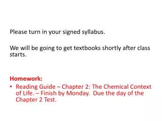 Please turn in your signed syllabus .