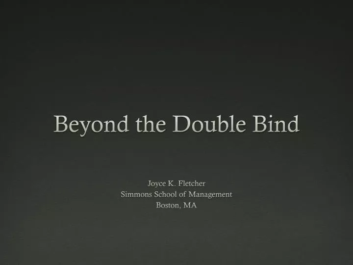 beyond the double bind