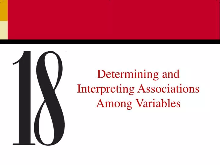 determining and interpreting associations among variables