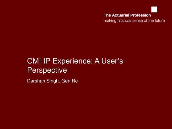cmi ip experience a user s perspective
