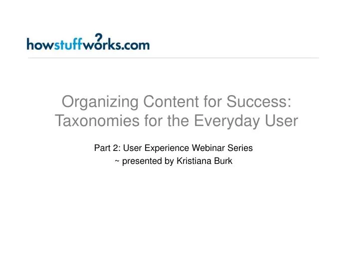 organizing content for success taxonomies for the everyday user