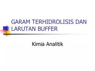 garam terhidrolisis dan larutan buffer