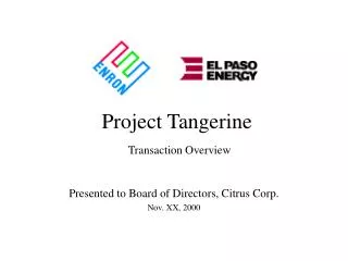 Project Tangerine Transaction Overview