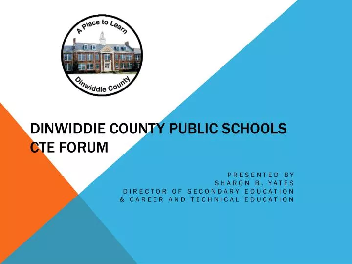 dinwiddie county public schools cte forum