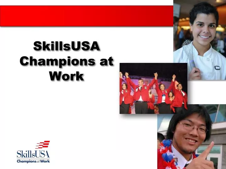 skillsusa champions at work