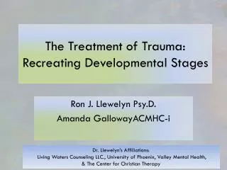 The Treatment of Trauma: Recreating Developmental Stages
