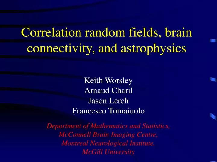 correlation random fields brain connectivity and astrophysics