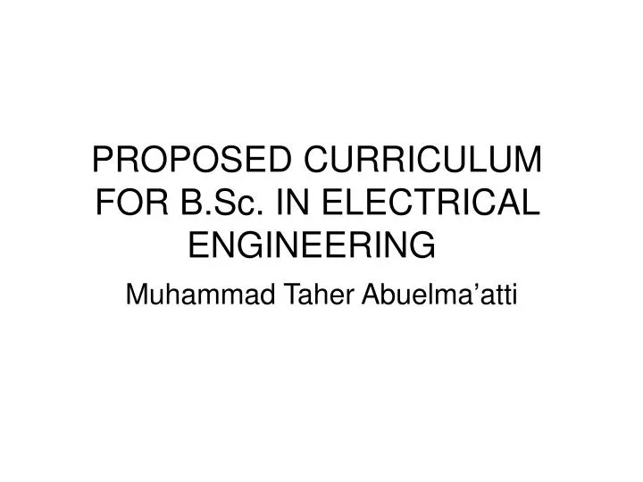 proposed curriculum for b sc in electrical engineering