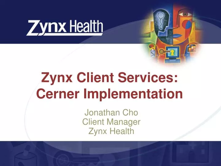 zynx client services cerner implementation