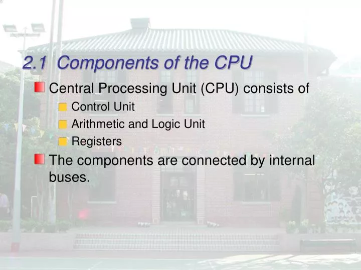 2 1 components of the cpu