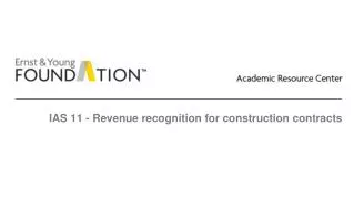 IAS 11 - Revenue recognition for construction contracts