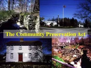 The Community Preservation Act
