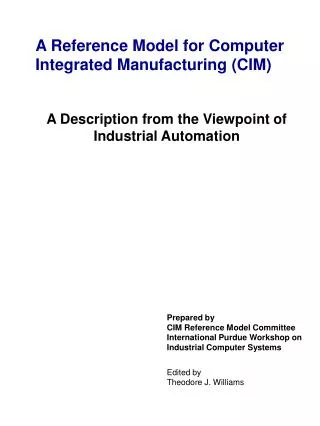 A Reference Model for Computer Integrated Manufacturing (CIM)