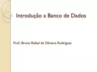 introdu o a banco de dados