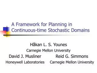 A Framework for Planning in Continuous-time Stochastic Domains