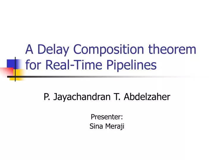 a delay composition theorem for real time pipelines