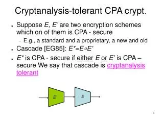Cryptanalysis-tolerant CPA crypt.