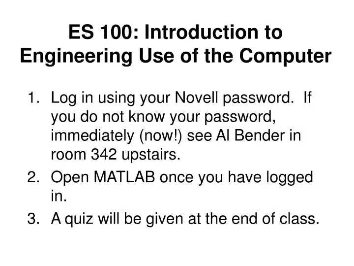 es 100 introduction to engineering use of the computer