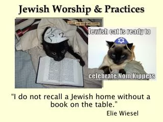 Jewish Worship &amp; Practices