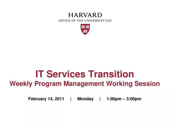 it services transition weekly program management working session