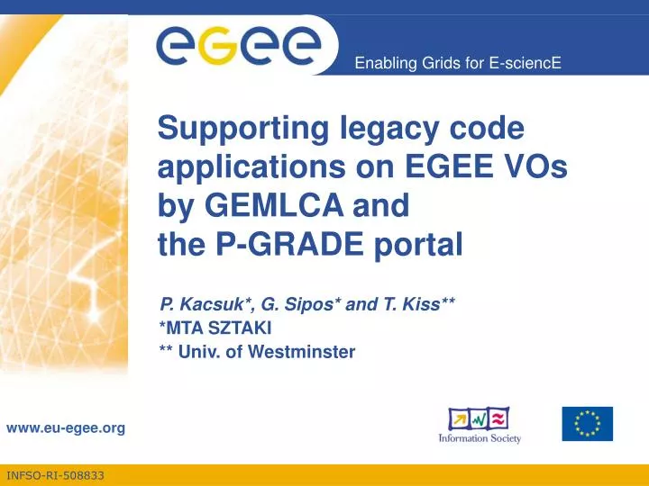 supporting legacy code applications on egee vos by gemlca and the p grade portal