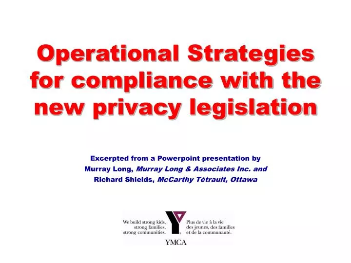 operational strategies for compliance with the new privacy legislation