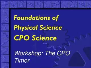 CPO Science Workshop: The CPO Timer