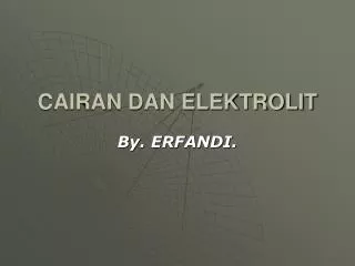 cairan dan elektrolit