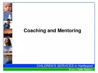 Coaching and Mentoring