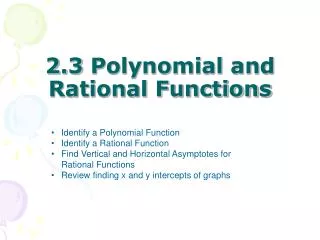 2.3 Polynomial and Rational Functions