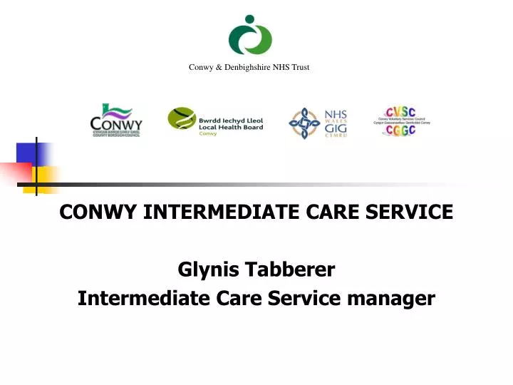 conwy intermediate care service glynis tabberer intermediate care service manager