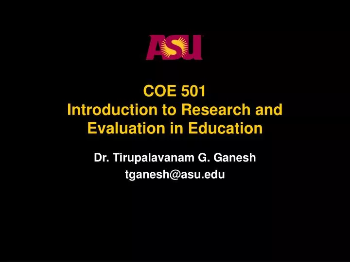 coe 501 introduction to research and evaluation in education