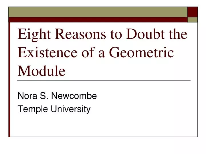 eight reasons to doubt the existence of a geometric module