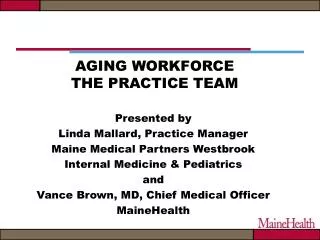 AGING WORKFORCE THE PRACTICE TEAM