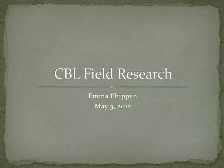 cbl field research