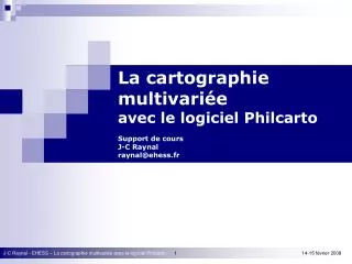 la cartographie multivari e avec le logiciel philcarto support de cours j c raynal raynal@ehess fr