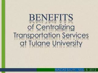 Benefits of Centralizing Transportation Services at Tulane University