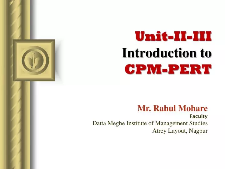 unit ii iii introduction to cpm pert