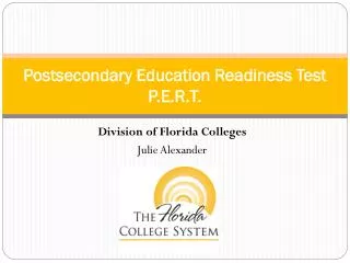 Postsecondary Education Readiness Test P.E.R.T.