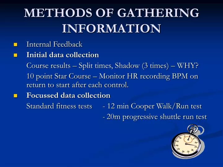 methods of gathering information