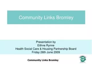 Presentation by Eithne Rynne Health Social Care &amp; Housing Partnership Board Friday 26th June 2009