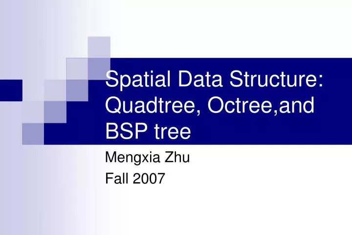 spatial data structure quadtree octree and bsp tree