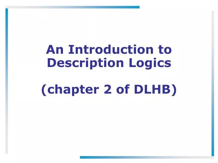 an introduction to description logics chapter 2 of dlhb