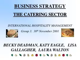 BUSINESS STRATEGY THE CATERING SECTOR INTERNATIONAL HOSPITALITY MANAGEMENT