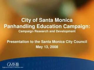 City of Santa Monica Panhandling Education Campaign: Campaign Research and Development