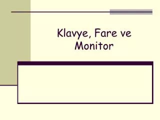 klavye fare ve monitor