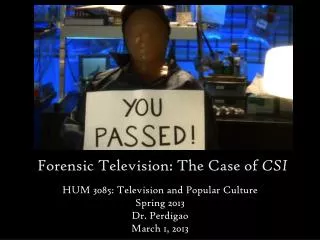 Forensic Television: The Case of CSI